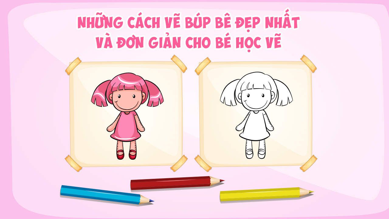 5 Cách vẽ búp bê giấy đơn giản và dễ thương cho bé