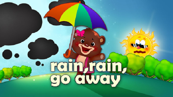 Rain, Rain Go Away