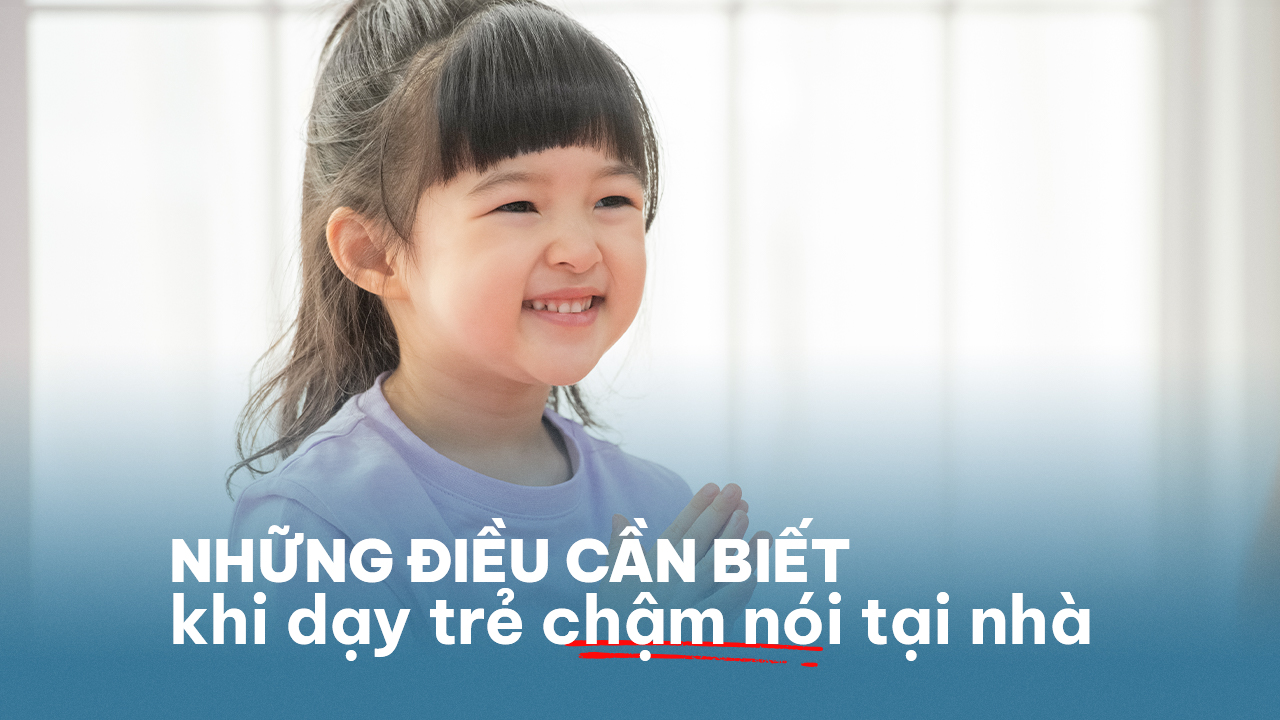 dạy trẻ chậm nói