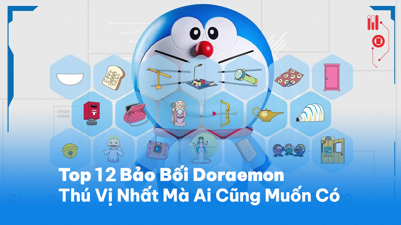 12 Bảo Bối Doraemon Thú Vị Nhất Mà Ai Cũng Muốn Có
