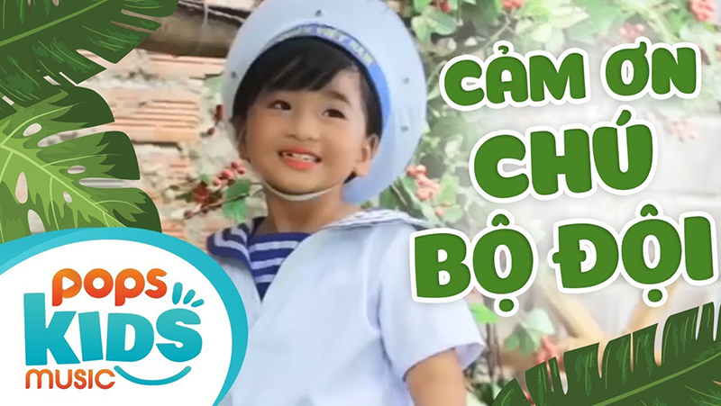 Bài hát Cảm Ơn Chú Bộ Đội
