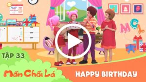 Bài Hát Về Sinh Nhật Hay Và Dễ Thuộc Dành Cho Bé Yêu