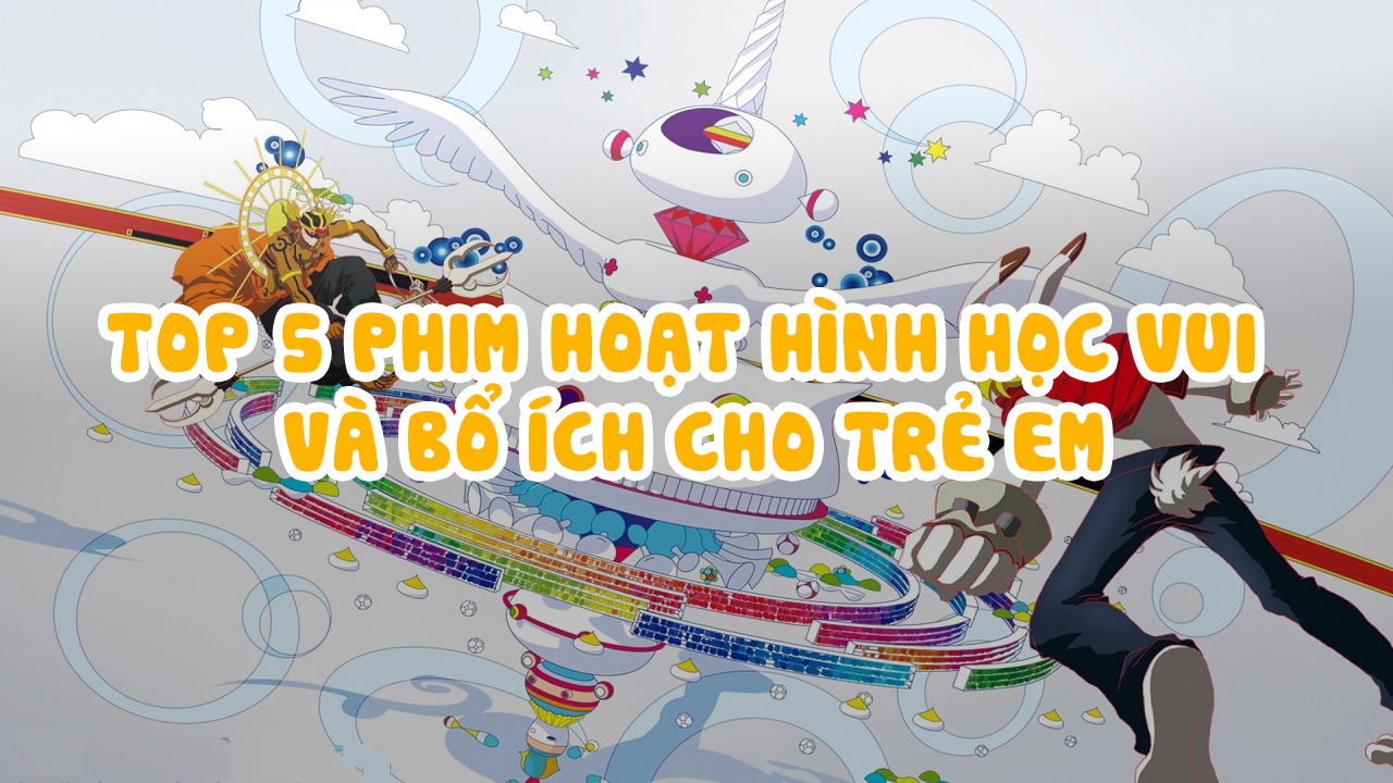 Top 5 phim hoạt hình khoa học vui và bổ ích cho trẻ em - POPS Kids ...