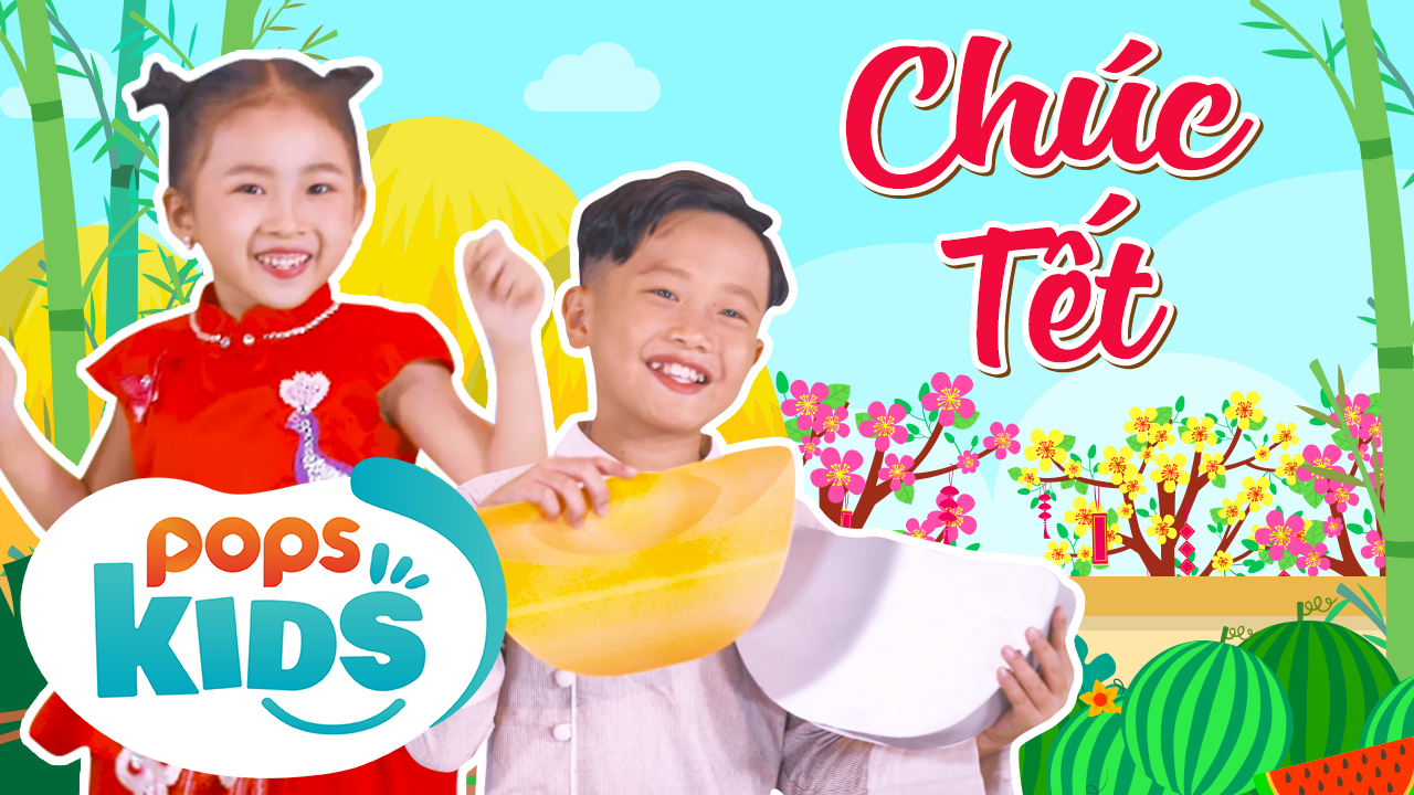Bài hát Chúc Tết - Mầm Chồi Lá