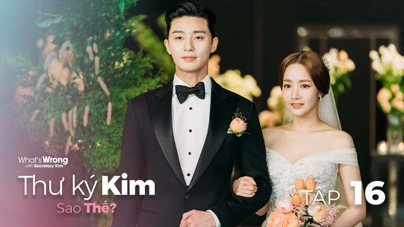 Phim drama Hàn Quốc hay với nhiều tình tiết lãng mạn – “Thư ký Kim Sao Thế?“