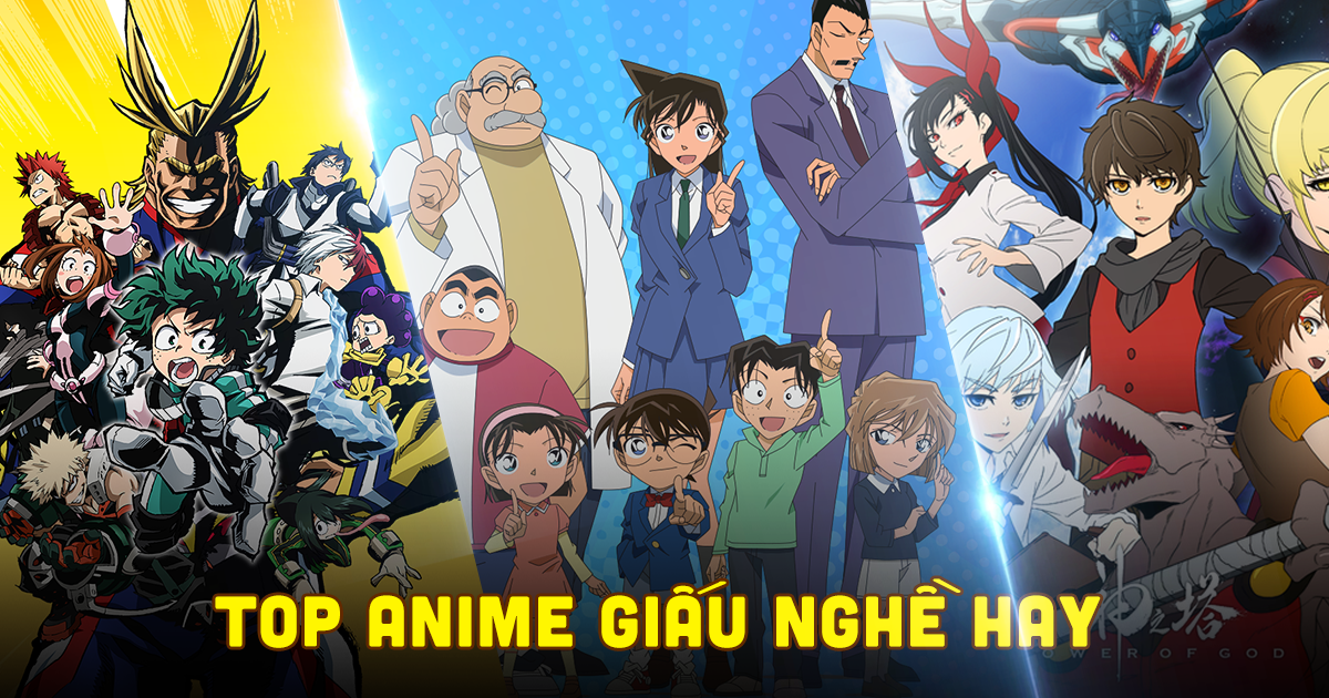 Top 10 Anime Giấu Nghề Hay - Bá Đạo Nhất 2022