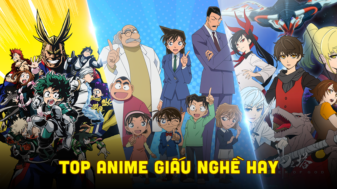 Top 10 Anime Giấu Nghề Hay - Bá Đạo Nhất 2022