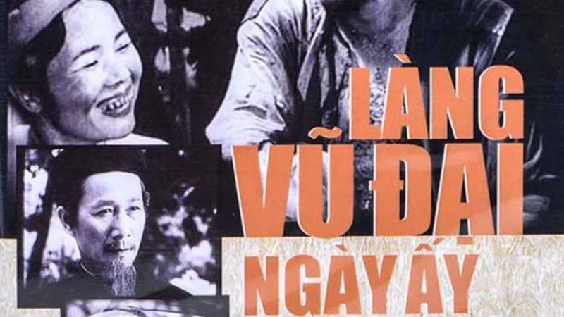 “Làng Vũ Đại ngày ấy” là một bộ phim Việt Nam xuất sắc đầu thập niên 80