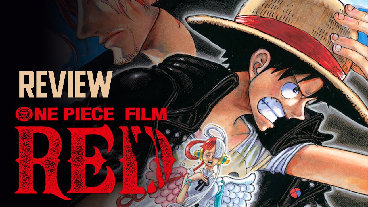 Review Phim One Piece Film Red Giải Mã Sức Hút Của Luffy