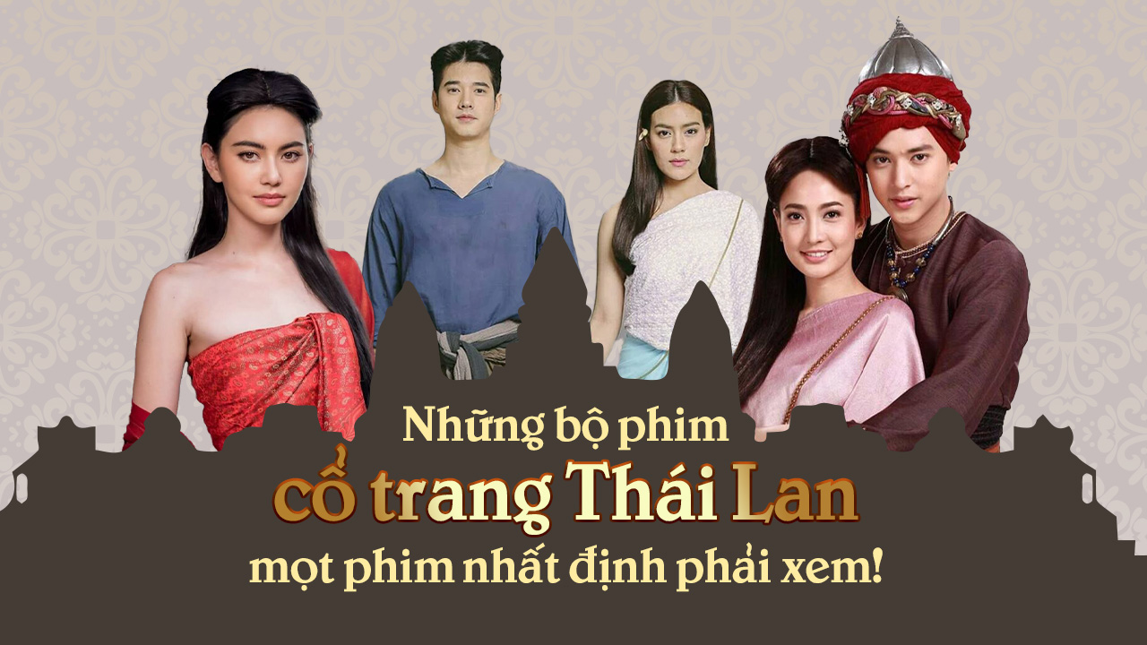 phim cổ trang Thái Lan