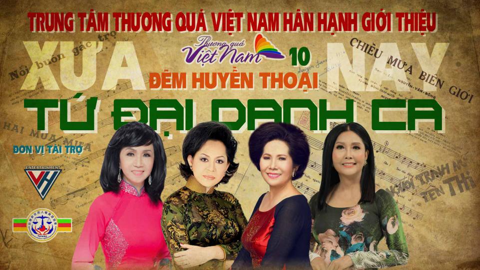 Tứ đại Danh ca Họa Mi, Phương Dung, Trang Mỹ Dung, Giao Linh hội tụ trong đêm nhạc Thương quá Việt Nam 10