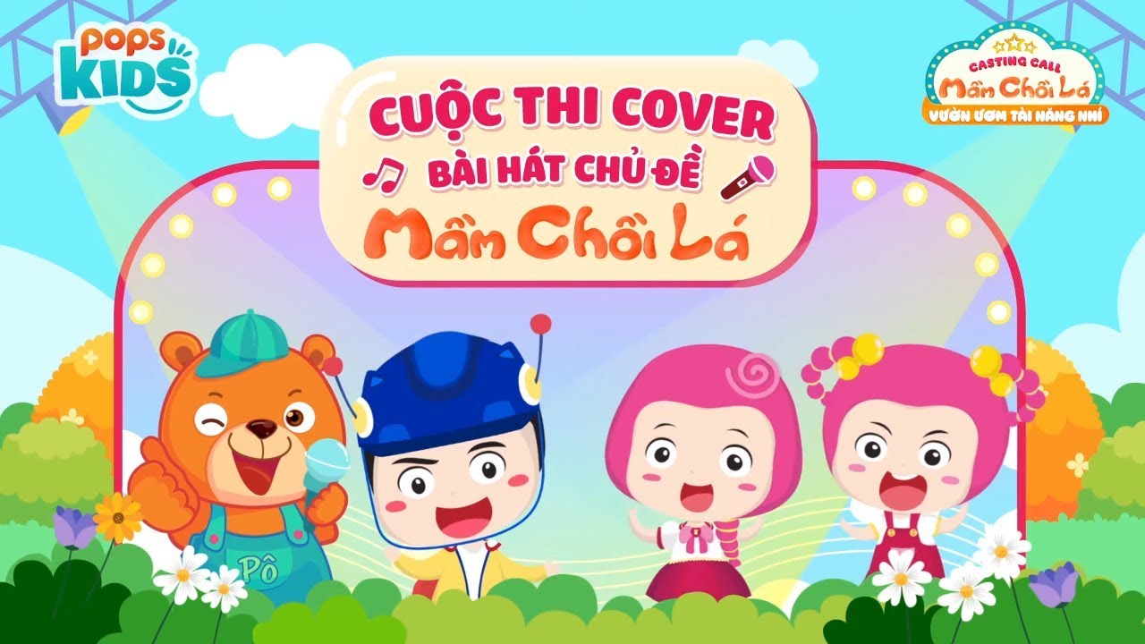 CUỘC THI COVER BÀI HÁT CHỦ ĐỀ “MẦM CHỒI LÁ”